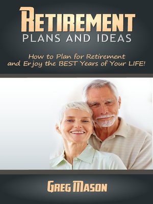cover image of Retirement Plans and Ideas